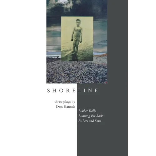 Shoreline: Three Plays by Don Hannah