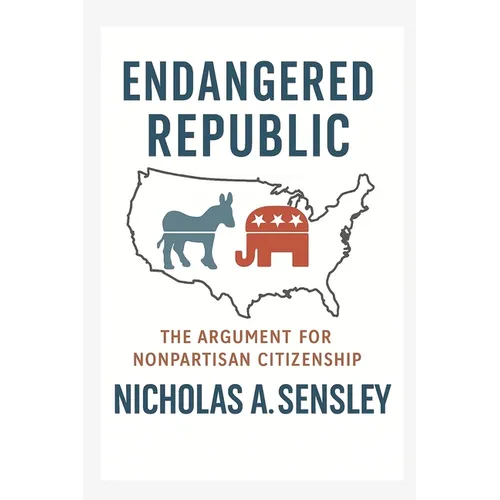 Endangered Republic: The Argument for Nonpartisan Citizenship
