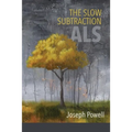 The Slow Subtraction: A.L.S.