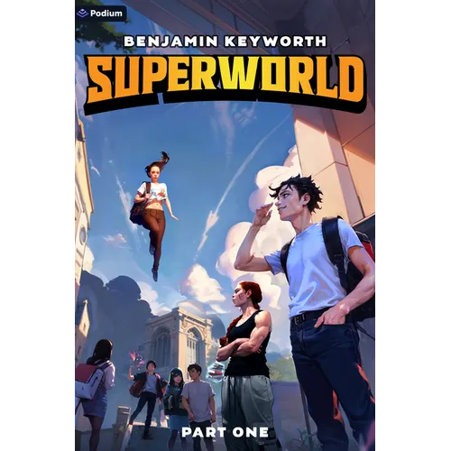 Superworld: An Alternate Reality Fantasy