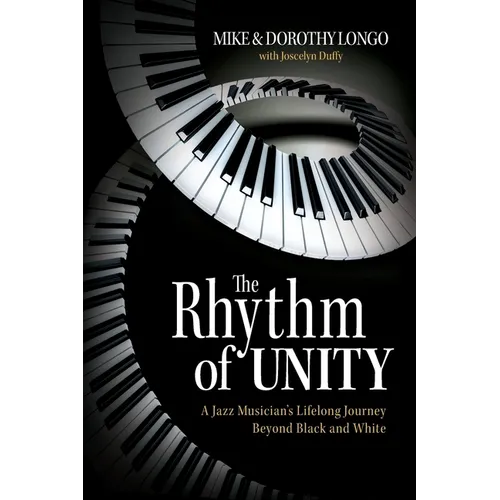The Rhythm of Unity: A Jazz Musician's Lifelong Journey Beyond Black and White
