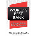 World's Best Bank: A Strategic Guide to Digital Transformation