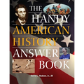 The Handy American History Answer Book