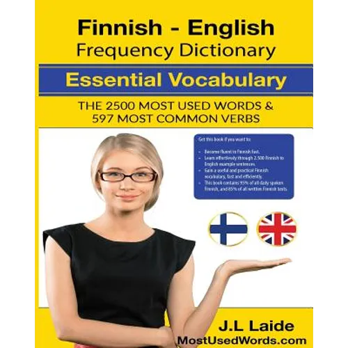 Finnish English Frequency Dictionary - Essential Vocabulary: 2500 Most Used Words & 597 Most Common Verbs