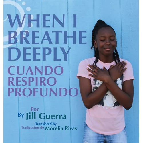 When I Breathe Deeply/Cuando respiro profundo