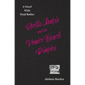 Stella Marais and the Venice Beach Diaries