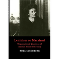 Leninism or Marxism?