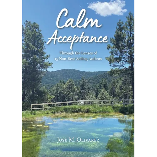 Calm Acceptance: Through the lens of 15 non-bestselling authors