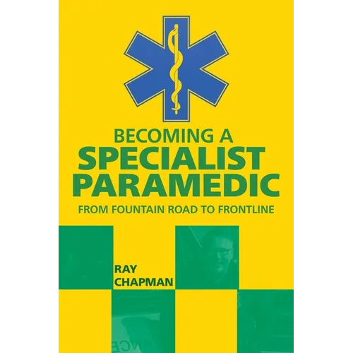 Becoming a Specialist Paramedic: From Fountain Road to Frontline