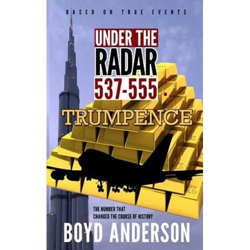 Under The Radar 537-555: Trumpence