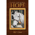 Darby, the Horse from Hope