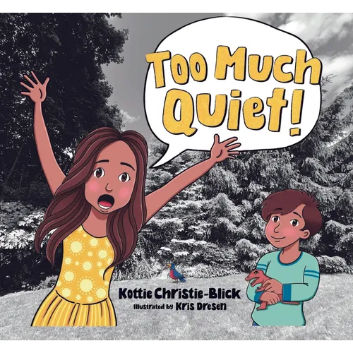 Too Much Quiet!