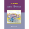 Little Deana and Sandy's Shenanigans