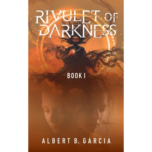 Rivulet of Darkness: Book 1