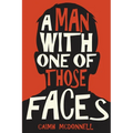 A Man With One of Those Faces