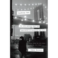 Lucking Out: My Life Getting Down and Semi-Dirty in Seventies New York