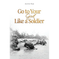 Go to Your God Like a Soldier