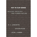 Not in Our Genes: Biology, Ideology, and Human Nature