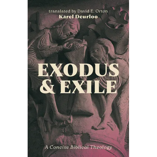 Exodus and Exile: A Concise Biblical Theology