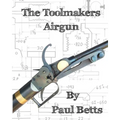 The Toolmakers Airgun