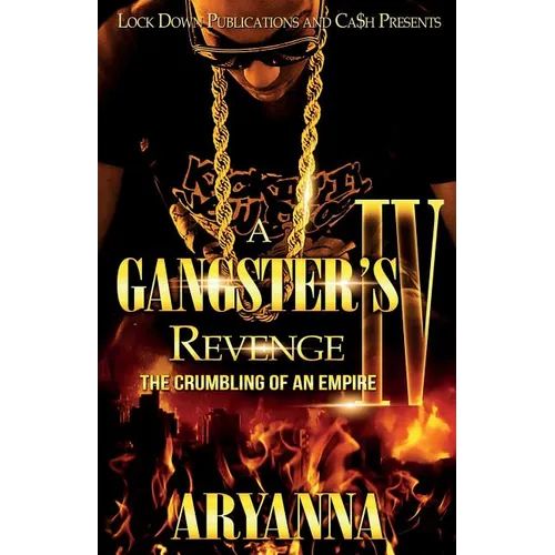 A Gangster's Revenge 4: The Crumbling of an Empire