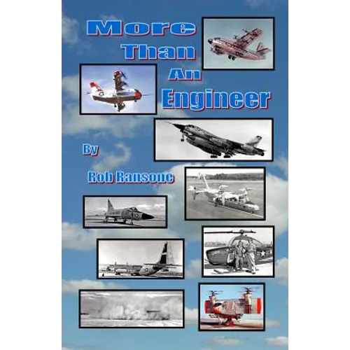 More Than an Engineer: Flight Testing Unusual Aircraft