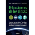 Defendámonos de los dioses
