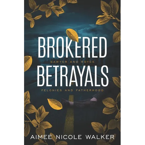 Brokered Betrayals
