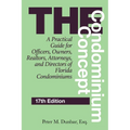 The Condominium Concept: A Practical Guide for Officers, Owners, Realtors, Attorneys, and Directors of Florida Condominiums