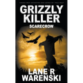 Grizzly Killer: Scarecrow