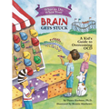 What to Do When Your Brain Gets Stuck: A Kid's Guide to Overcoming OCD