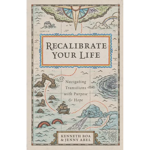 Recalibrate Your Life: Navigating Transitions with Purpose and Hope