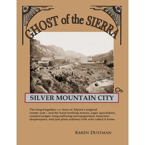 Silver Mountain City: Ghost of the Sierra