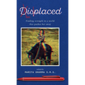 Displaced: Finding strength in a world that pushes her away