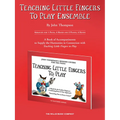 Teaching Little Fingers to Play Ensemble: Optional Accompaniments for the Tlf Method
