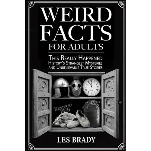 Weird Facts for Adults