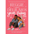 Reggie and Delilah's Year of Falling