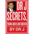 Dr J Secrets, Young and Slim Forever