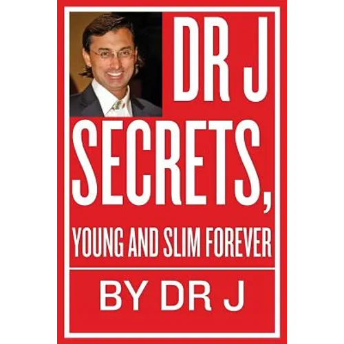 Dr J Secrets, Young and Slim Forever