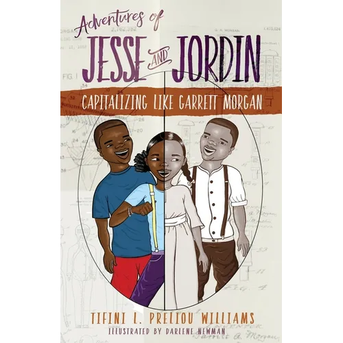 Adventures of Jesse and Jordin: Capitalizing Like Garrett Morgan