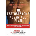 The Testosterone Advantage Plan: Lose Weight, Gain Muscle, Boost Energy