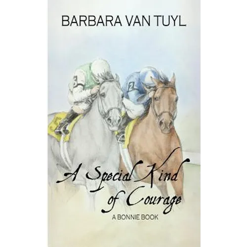 A Special Kind of Courage: A Bonnie Book