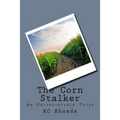 The Corn Stalker: An Uncomfortable Truth