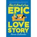 This Is Kind of an Epic Love Story