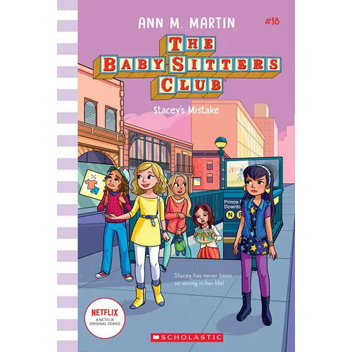 Stacey's Mistake (the Baby-Sitters Club #18): Volume 18