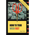 How To Trim Weed Fast