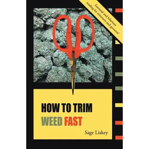 How To Trim Weed Fast