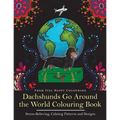 Dachshunds Go Around the World Colouring Book: Fun Dachshund Coloring Book for Adults and Kids 10+ for Relaxation and Stress-Relief