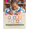 Ready to Read: Using the Science of Reading in Pre-K and Kindergarten