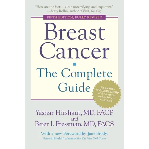 Breast Cancer: The Complete Guide: Fifth Edition